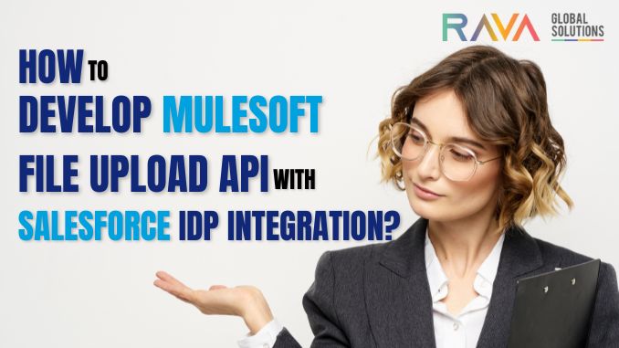 File Upload API with Salesforce IDP Integration