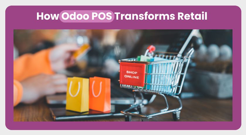 Odoo POS Transforms Retail